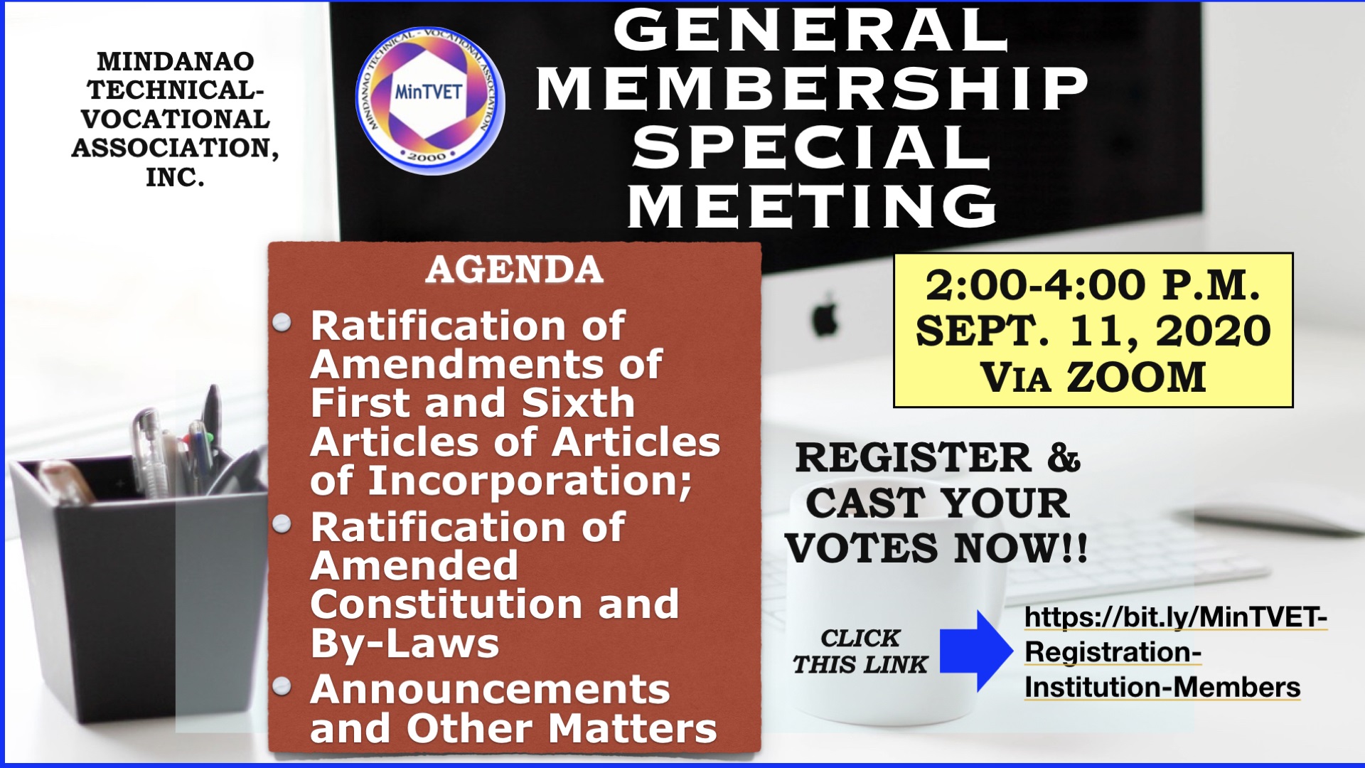 General Membership Special Meeting for Ratification of Amendments of Articles of Incorporation and Constitution and By-Laws